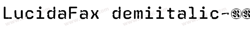 LucidaFax demiitalic字体转换